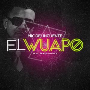 El Wuapo(feat. Sensei Musica)