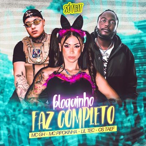 Bloquinho Faz Completo (Explicit)