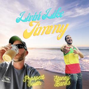 Livin' Like Jimmy (feat. Stoney Banks)