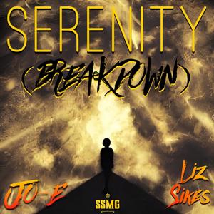 SERENITY (BREAKDOWN) (feat. Liz Sikes) (Explicit)