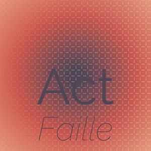 Act Faille