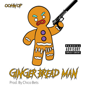 Ginger Bread Man (Explicit)
