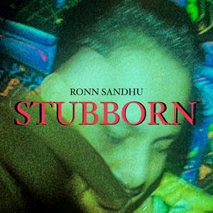 Stubborn (Explicit)