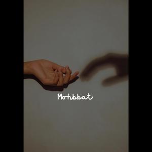 Mohbbat (Explicit)