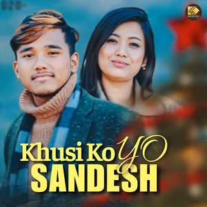 Khusiko Yo Sandesh (Nepali Christmas Song) [feat. Niket Mukhia]