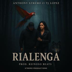 Rialenga (feat. Tj Lopez & Reinoso Beats) (Explicit)