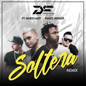 Soltera (feat. Mario Hart & Renzo Winder) (Remix)
