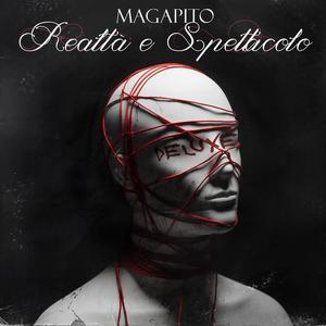 Realtà e Spettacolo - Deluxe (Explicit)