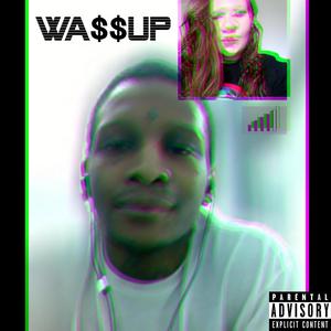 WA$$UP (Explicit)