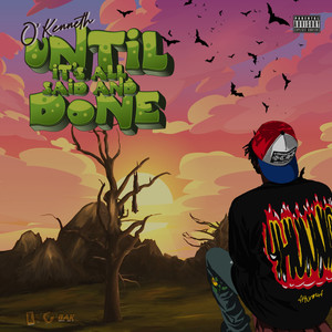 Until It's All Said And Done (Explicit)