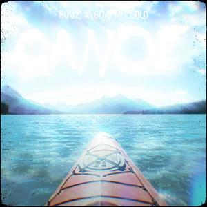 Canoe (feat. Huuz) [Explicit]