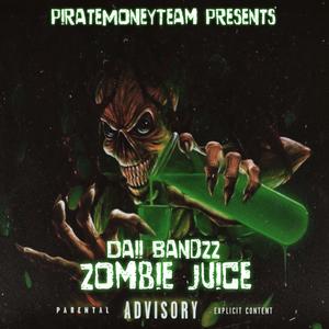 Zombie Juice (Explicit)