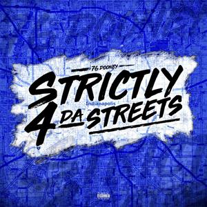 Strictly 4 Da Streets (Explicit)