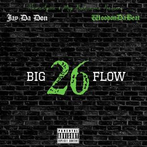 Big 26 Flow (Explicit)