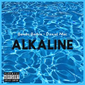 Alkaline (feat. Daniel Mac) [Explicit]