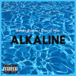 Alkaline (feat. Daniel Mac) (Explicit)