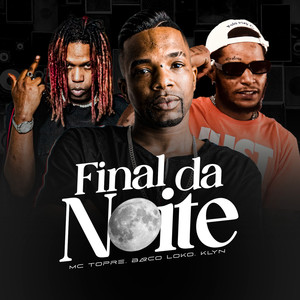 Final da Noite (Explicit)