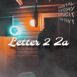 Letter 2 Za (Explicit)