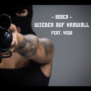 Bosca - Wieder auf Krawall (Explicit)