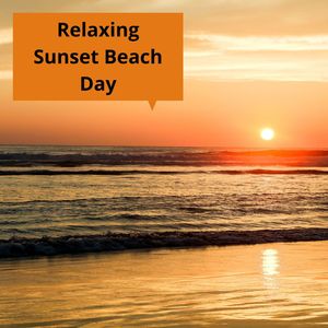 Relaxing Sunset Beach Day