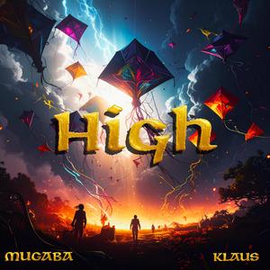 High (feat. Klaus) (Explicit)