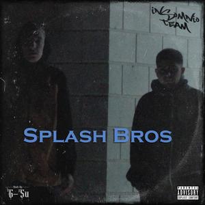 Splash Bros (feat. Lito95) [Explicit]