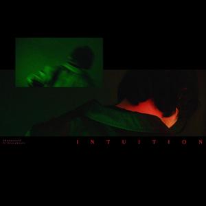 Intuition (feat. GRAVEHEART) (Explicit)