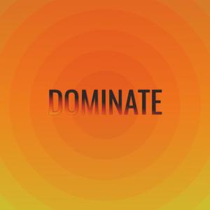 Dominate