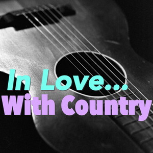 In Love... With Country