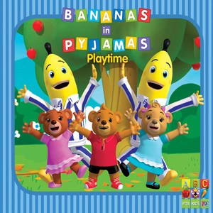 Bananas in Pyjamas (Playtime)