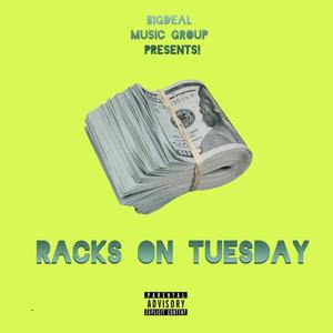 Racks On Tuesday! (feat. ChefBoyMarlon) [Explicit]