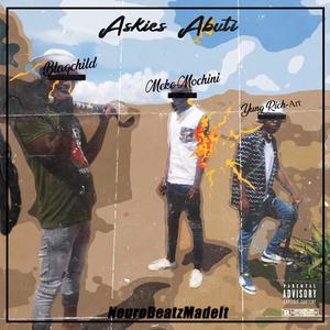 Askies Abuti (feat. BlaqChild, Meke Mochini & Yung Rich-Art) [Radio Edit]