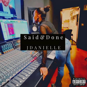 Said & Done (Explicit)