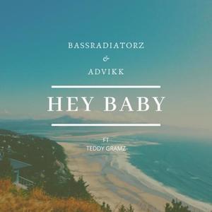 Hey Baby (feat. Teddy Gramz)