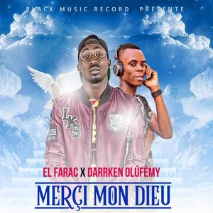 Merci Mon Dieu (feat. Darrken Olufemy) [Explicit]