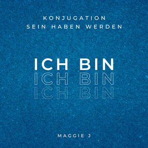 Konjugation: Sein Haben Werden: Ich bin