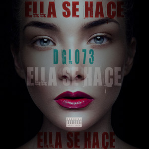 Ella Se Hace (Explicit)