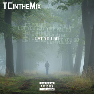 Let You Go (Explicit)