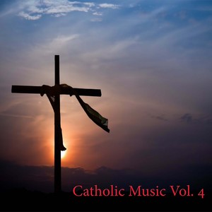 Catholic Music, Vol. 4