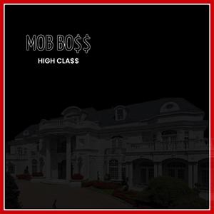 Mob Bo$$ (Explicit)