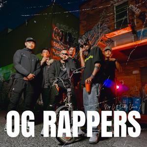 OG RAPPERS (Explicit)