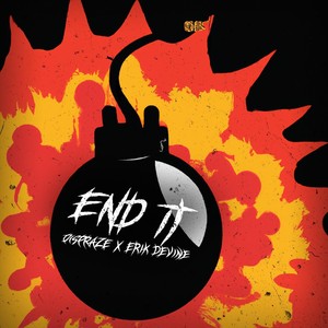 End It (feat. Erik Devine) (Explicit)