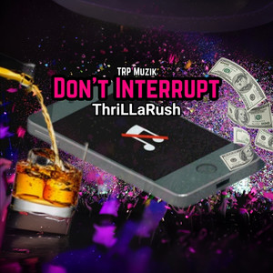 Dont interrupt (Explicit)