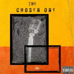 The Chosen One (Explicit)