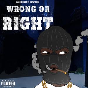 Wrong Or Right (feat. Rxzay) [Explicit]