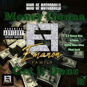 Money Gonna Get it Done (Explicit)