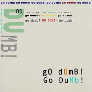 Go Dumb (Explicit)