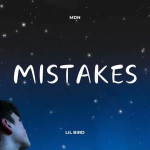 Mistakes (feat. Lil Bird) (Explicit)