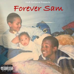 Forever Sam (Explicit)