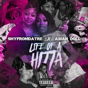 Life Of A Hitta (Explicit)